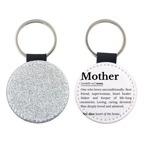 Mother Definition – The Real Superwoman of Life - keyring by timsal shol
