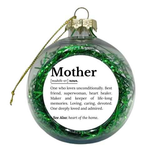 Mother Definition – The Real Superwoman of Life - xmas bauble by timsal shol