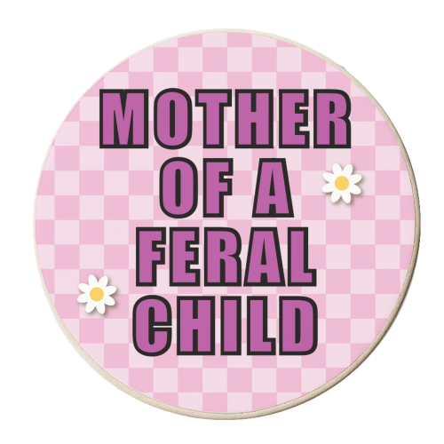 MOTHER OF A FERAL CHILD - personalised beer coaster by Mad Philomena