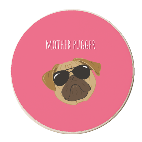 Mother Pugger - personalised beer coaster by Laura Lonsdale