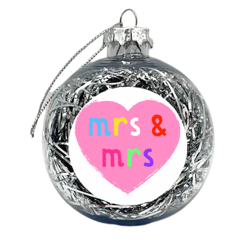 Mrs & Mrs ( coloured version ) - xmas bauble by Adam Regester