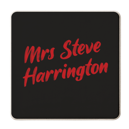 mrs Steve Harrington print - personalised beer coaster by The Girl Next Draw