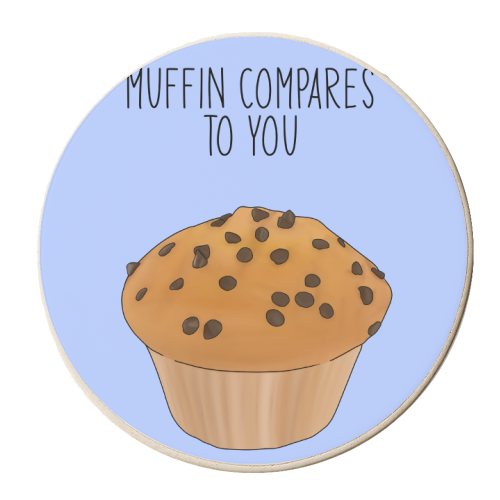 Muffin Compares To You - personalised beer coaster by Pink and Pip