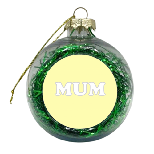 Mum - xmas bauble by Adam Regester