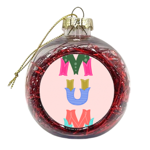 Mum Colourful Typography - xmas bauble by Natalie Rodrigues