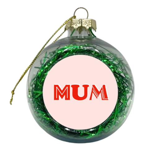 Mum (coral/red) - xmas bauble by Adam Regester