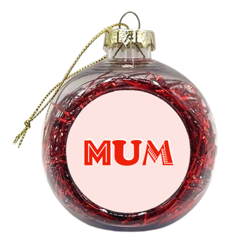 Mum (coral/red) - xmas bauble by Adam Regester
