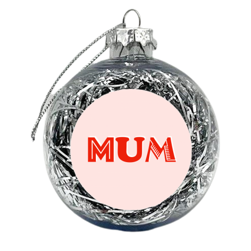 Mum (coral/red) - xmas bauble by Adam Regester