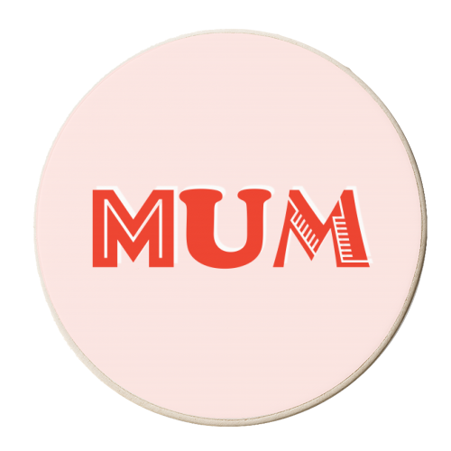 Mum (coral/red) - personalised beer coaster by Adam Regester