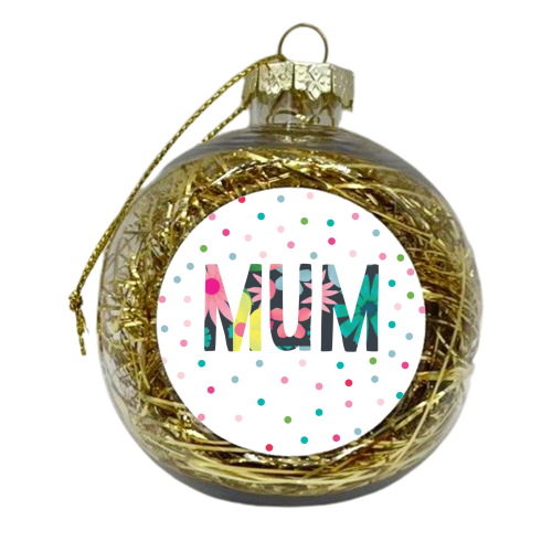 Mum floral - xmas bauble by The Boy and the Bear