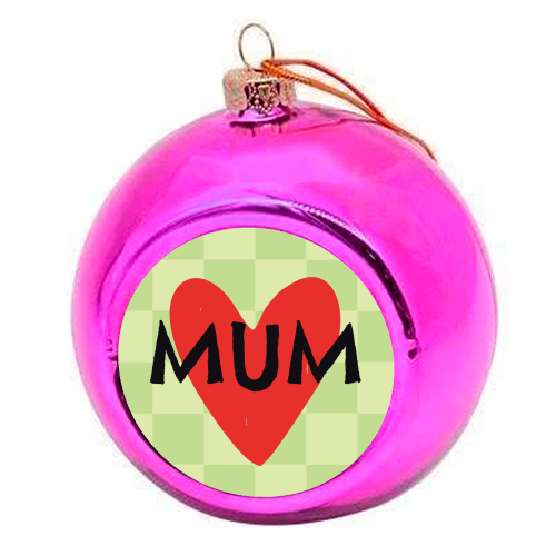 Mum Giftware - colourful christmas bauble by AbiGoLucky