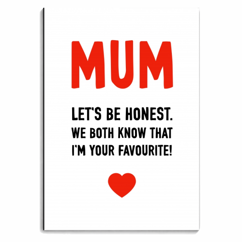 Mum I'm Your Favourite - personalised A4, A5, A6 notebook by Adam Regester