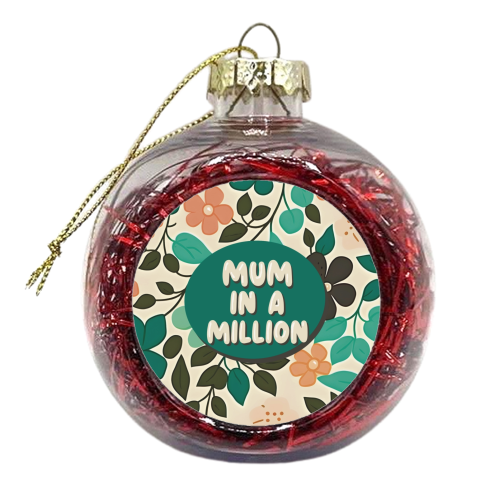 Mum in a million floral giftware - xmas bauble by Giddy Kipper