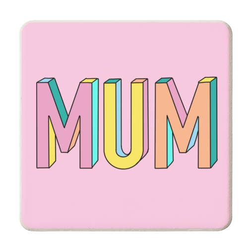 Mum In Colourful 3D Hand Drawn Text - personalised beer coaster by Adam Regester