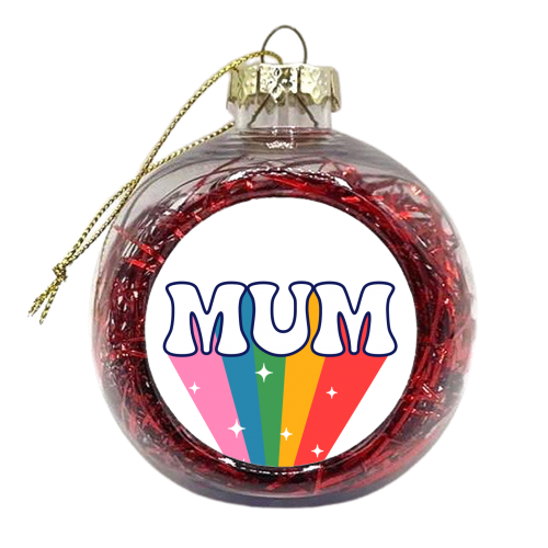 Mum - Shooting Rainbow graphic - xmas bauble by Lisa Wardle