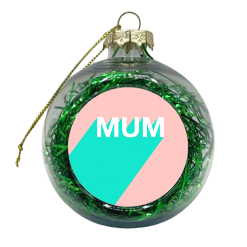 Mum Typographic Design - xmas bauble by Adam Regester