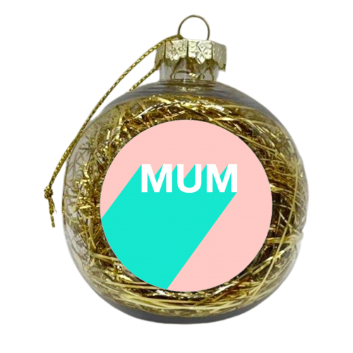 Mum Typographic Design - xmas bauble by Adam Regester