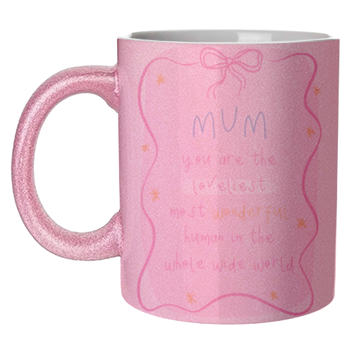 Mum You Are The Loveliest - Cute Bow Mother's Day / Birthday Art - unique mug by By Honey Studios