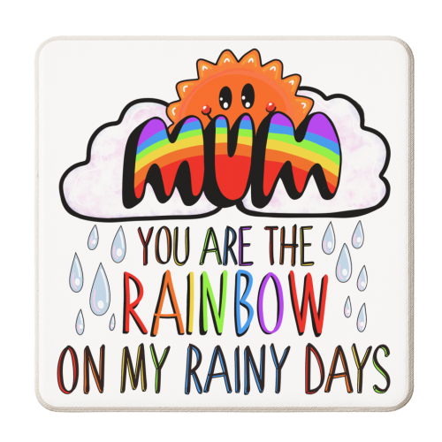 Mum you are the rainbow on my rainy days - personalised beer coaster by PixieDrew