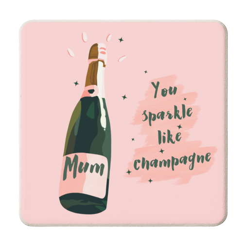 Mum You Sparkle Like Champagne - personalised beer coaster by Lisa Wardle