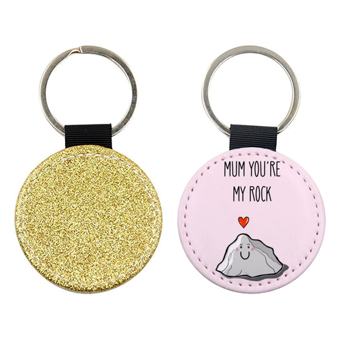 Mum You're My Rock - keyring by Adam Regester