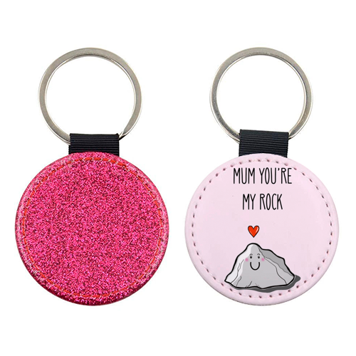 Mum You're My Rock - keyring by Adam Regester
