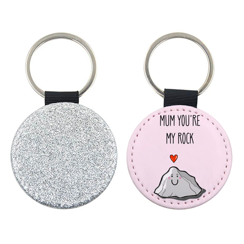 Mum You're My Rock - keyring by Adam Regester