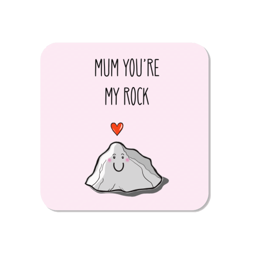 Mum You're My Rock - Magnet by Adam Regester