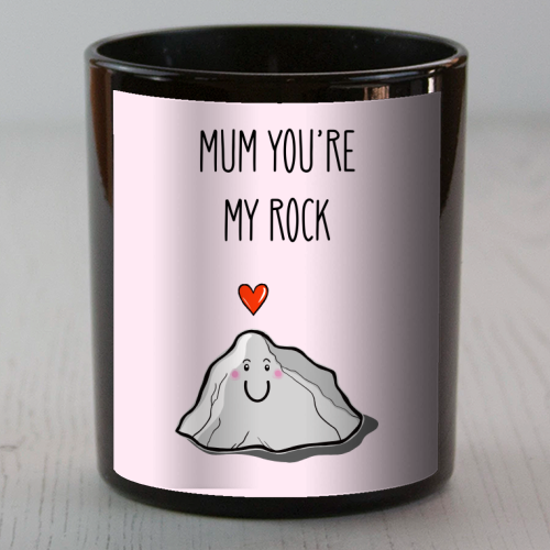 Mum You're My Rock - scented candle by Adam Regester