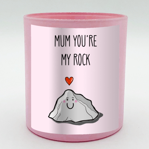 Mum You're My Rock - scented candle by Adam Regester
