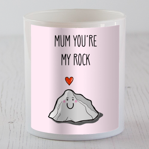Mum You're My Rock - scented candle by Adam Regester