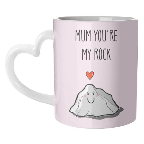 Mum You're My Rock - unique mug by Adam Regester