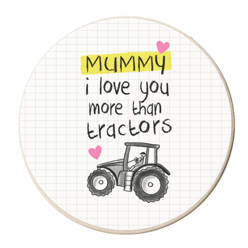 Mummy I love you more than Tractors! - personalised beer coaster by Mad Philomena