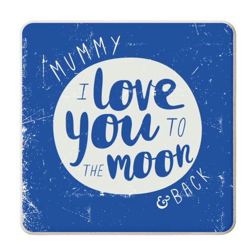 Mummy I Love you to the moon - personalised beer coaster by The Boy and the Bear