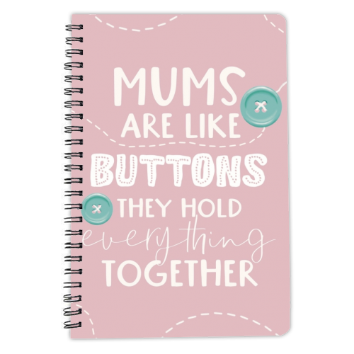 Mums are like buttons - personalised A4, A5, A6 notebook by Giddy Kipper