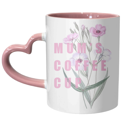 Mum's Coffee Cup - unique mug by Eloise