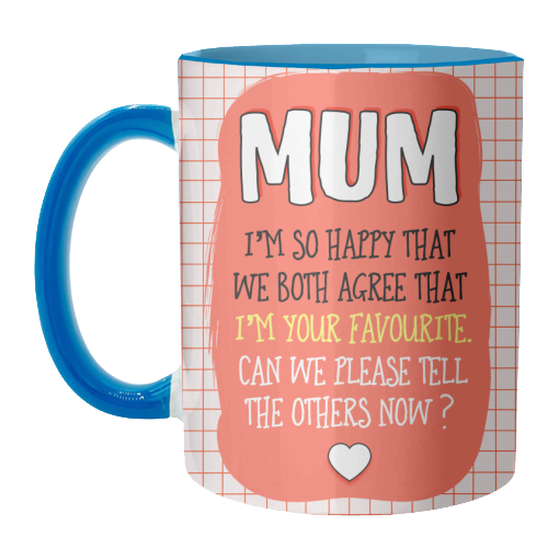 Mum's Favourite - unique mug by Adam Regester