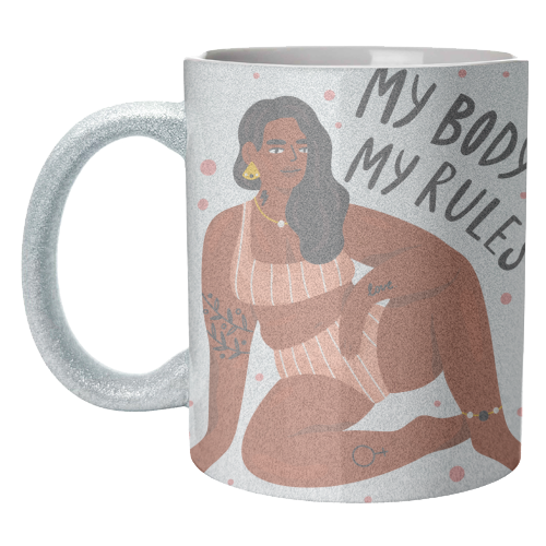 My Body My Rules - unique mug by Alice Palazon