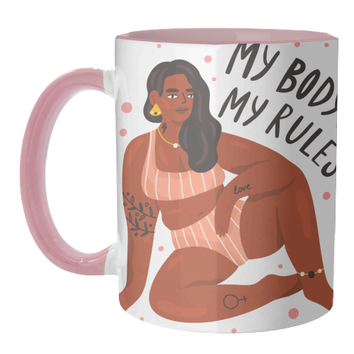 My Body My Rules - unique mug by Alice Palazon