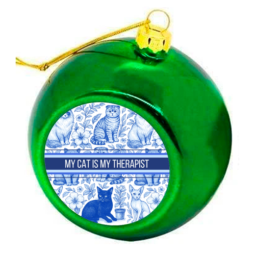 My Cat Is My Therapist toile - colourful christmas bauble by Lilly Rose
