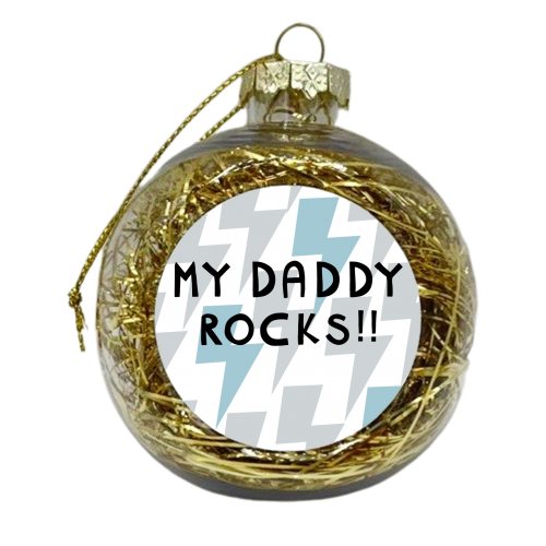 my daddy rocks - xmas bauble by sarah morley