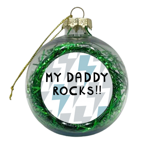 my daddy rocks - xmas bauble by sarah morley
