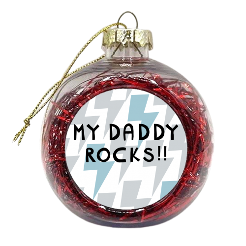 my daddy rocks - xmas bauble by sarah morley