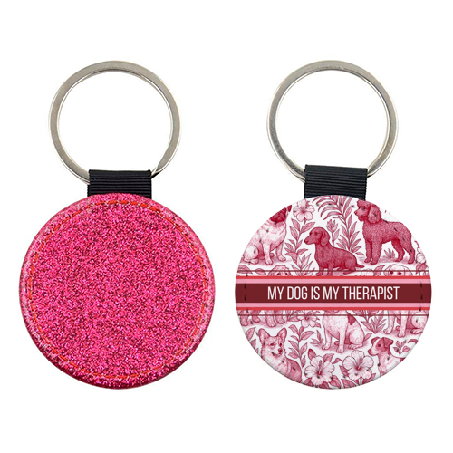 My Dog is my therapist - keyring by Lilly Rose