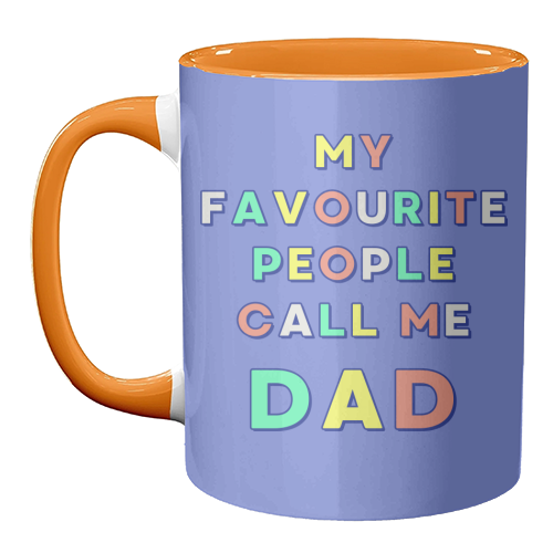 My Favourite People Call Me Dad - unique mug by Nida Designs