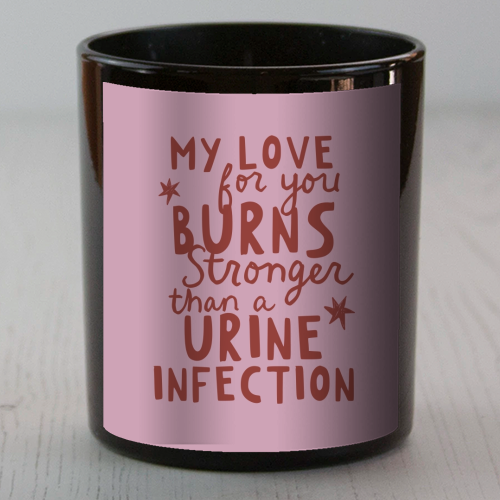 My love for you funny Valentine gift - scented candle by Giddy Kipper