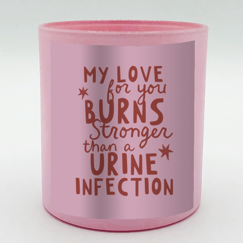 My love for you funny Valentine gift - scented candle by Giddy Kipper