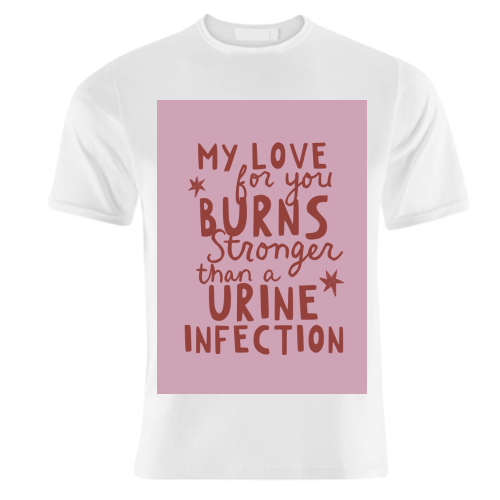 My love for you funny Valentine gift - unique t shirt by Giddy Kipper