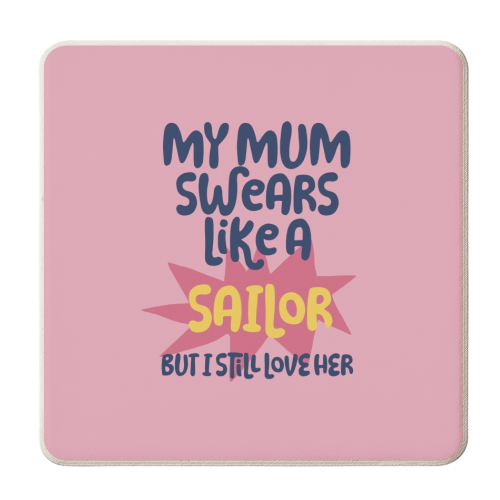 My Mum swears a lot - personalised beer coaster by Giddy Kipper