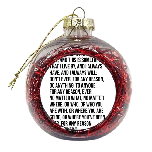 My Philosophy Is Basically This... -Michael Scott, The Office Quote Bold and Script - xmas bauble by Toni Scott
